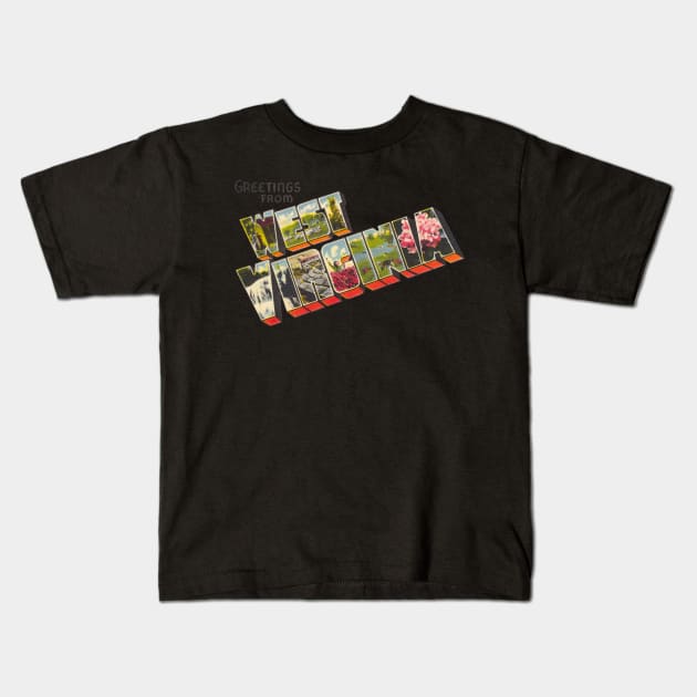 Greetings from West Virginia Kids T-Shirt by reapolo